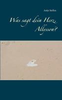 Was sagt dein Herz, Allysson? 3746077079 Book Cover