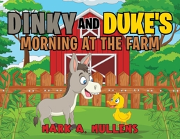 Dinky and Duke's Morning at the Farm 1959682733 Book Cover