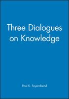 Three Dialogues on Knowledge 0631179186 Book Cover