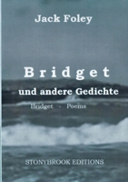 Bridget und andere Gedichte: Bridget Other Poems. - Zweisprachige Ausgabe / Bilingual Edition. Mit einem Essay von Christopher Bernard. 3732285979 Book Cover