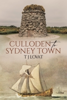 Culloden to Sydney Town 0228874998 Book Cover