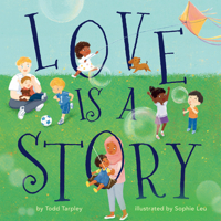 Love Is a Story 1454944196 Book Cover