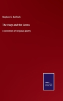 The Harp and the Cross: A Collection of Religious Poetry 1021970484 Book Cover