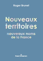 Nouveaux territoires, nouveaux noms de la France (HR.HORS COLLEC.) (French Edition) B08T6JYFNM Book Cover