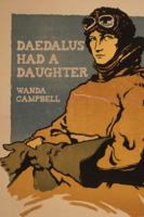 Daedalus Had a Daughter 1897109539 Book Cover