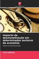 Impacto da desmonetização em determinados sectores da economia 6206851222 Book Cover
