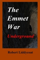 The Emmet War Underground 0578905914 Book Cover