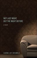 Not Last Night, but the Night Before 1439243204 Book Cover