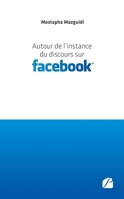 Autour de l’instance du discours sur Facebook (French Edition) 2754761543 Book Cover