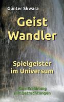 GeistWandler: Spielgeister im Universum 3748146604 Book Cover