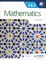 Mathematics for the IB MYP 4 & 5: By Concept: By Concept 1471841529 Book Cover