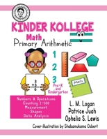 Kinder Kollege Primary Arithmetic: Math (Teacher Jeanette) 1945408308 Book Cover