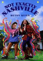 Not Exactly Nashville 0385325894 Book Cover