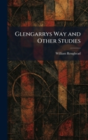 Glengarrys Way and Other Studies 1025344480 Book Cover