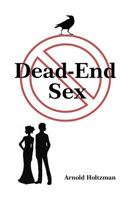 Dead-End Sex 153339301X Book Cover