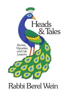 Heads & Tales: Stories, Vignettes and Life Lessons B0HHKCS4SN Book Cover