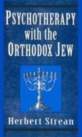 Psychotherapy With the Orthodox Jew 1568212305 Book Cover