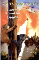 Captain Barnaby's Helicopter School For Bears 1944798927 Book Cover