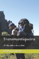 Transmantiqueira: 30 dias entre o céu e a terra (Portuguese Edition) B088JHMJ89 Book Cover