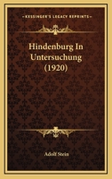 Hindenburg In Untersuchung (1920) 1272188809 Book Cover