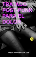 Tratado post-punk para el dolor B09L9VJ351 Book Cover