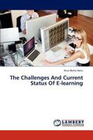 The Challenges And Current Status Of E-learning 365930090X Book Cover