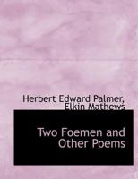 Two Foemen and Other Poems 1010252593 Book Cover