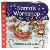 Santa's Workshop: A Lift a Flap Book 1680522299 Book Cover