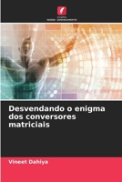 Desvendando o enigma dos conversores matriciais (Portuguese Edition) 620787367X Book Cover