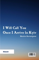 I Will Call You Once i Arrive in Kyiv 1716138701 Book Cover