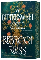 A Bittersweet Spell (Deluxe Limited Edition): A Novel 0063392739 Book Cover