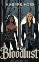 Bloodlust: His Mate. Her War. (Bloom & Ruin) B0FDZZ1WV9 Book Cover