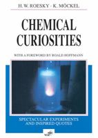 Chemical Curiosities 3527294147 Book Cover