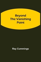 Beyond the Vanishing Point 8027309751 Book Cover