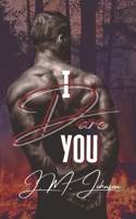 I Dare You (Khaos Trilogy #2 B08STXFPP4 Book Cover