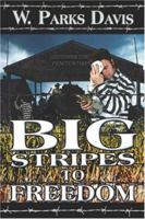Big Stripes to Freedom 1424149967 Book Cover
