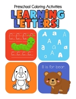 Preschool Coloring Activities for Learning Letters! B0BZF584Y1 Book Cover