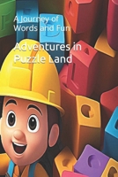 Adventures in Puzzle Land: A Journey of Words and Fun B0CQ85XL6J Book Cover