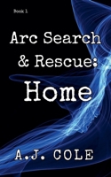 Home (ARC Search & Rescue) B0GR5X94D2 Book Cover