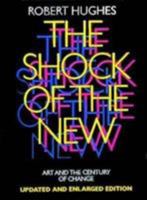 The Shock of the New 0394328000 Book Cover