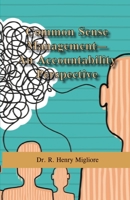 Common-Sense Management: An Accountability Approach 0998900664 Book Cover
