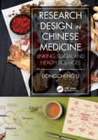 Research Design in Chinese Medicine: Linking Social and Health Sciences 1032800690 Book Cover