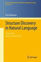 Structure Discovery in Natural Language 3642442307 Book Cover