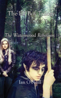 The Elf Boy Trilogy: Book Two: The Waterswood Rebellion 1789552346 Book Cover