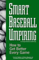 Smart Baseball Umpiring 1582080070 Book Cover