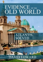 Evidence of the Old World 3: The Grand Unified Theory B0FTVLSN5Z Book Cover
