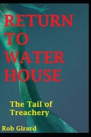 Return to Water House: Book 6- The Tail of Treachery B0FTGDGJ4F Book Cover