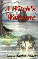 A Witch's Welcome: The Swamp Witch Series 0615656455 Book Cover