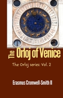 The Orloj of Venice 173699686X Book Cover