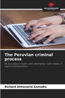 The Peruvian criminal process 6630360346 Book Cover